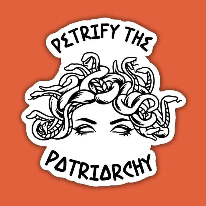 Petrify the Patriarchy Sticker