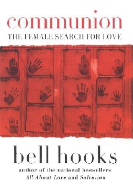 Communion: The Female Search for Love (Love Song to the Nation #2)