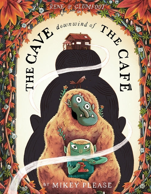 The Cave Downwind of the Café (Café at the Edge of the Woods)