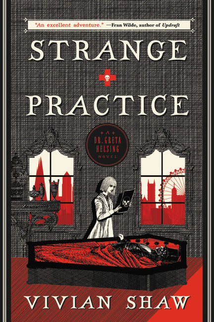 Strange Practice (Dr. Greta Helsing Novel #1)