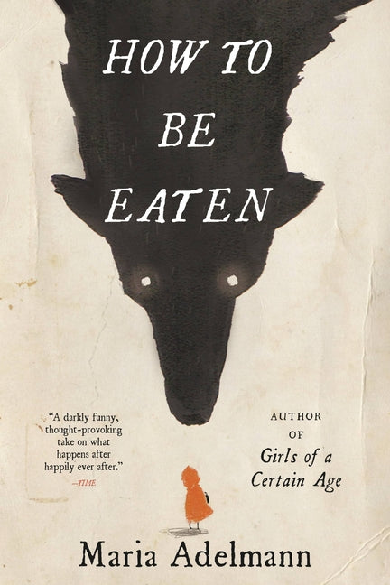 How To Be Eaten
