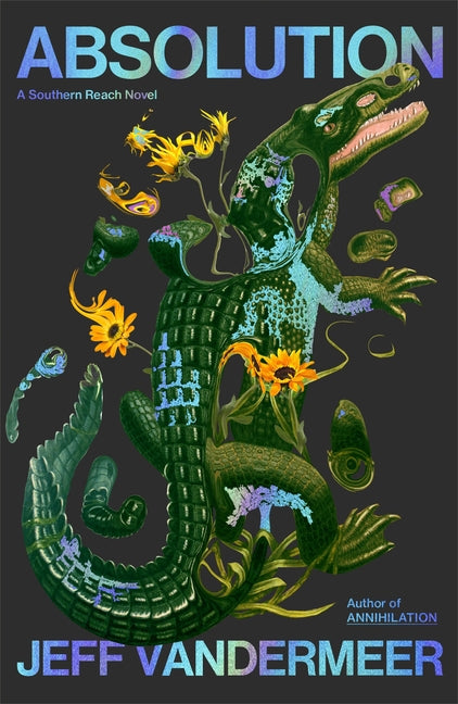 Absolution: A Southern Reach Novel (Southern Reach)