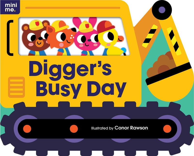 Digger's Busy Day: Shaped Board Book (Mini Me)