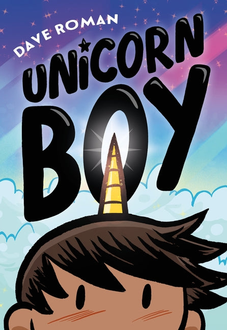 Unicorn Boy (Unicorn Boy #1)