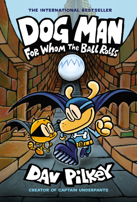 Dog Man: For Whom the Ball Rolls #7