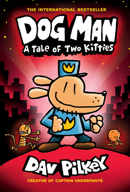 Dog Man: A Tale of Two Kitties #3
