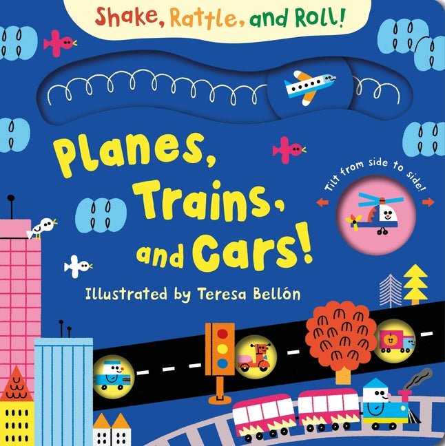 Planes, Trains, and Cars (Shake, Rattle, and Roll!)