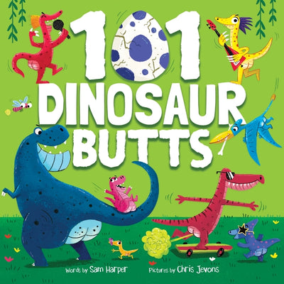101 Dinosaur Butts (101 Butts)