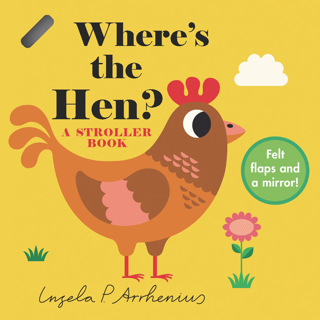 Where's the Hen?: A Stroller Book (Where's the)