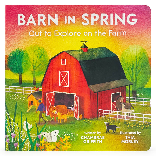 Barn in Spring: Out to Explore on the Farm (Barn All Year)