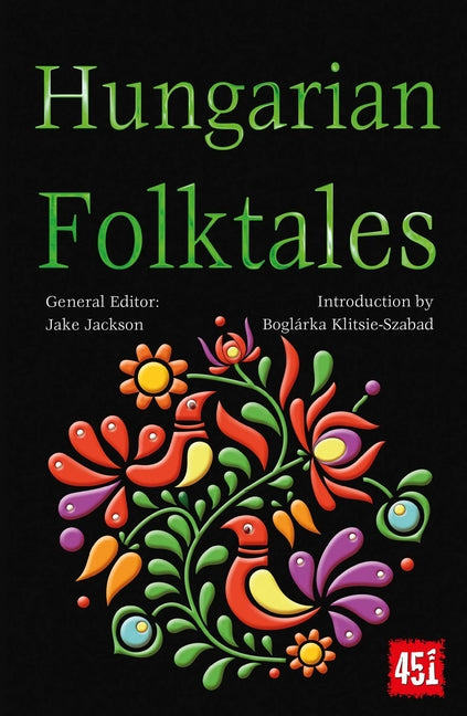 Hungarian Folktales (World's Greatest Myths and Legends)