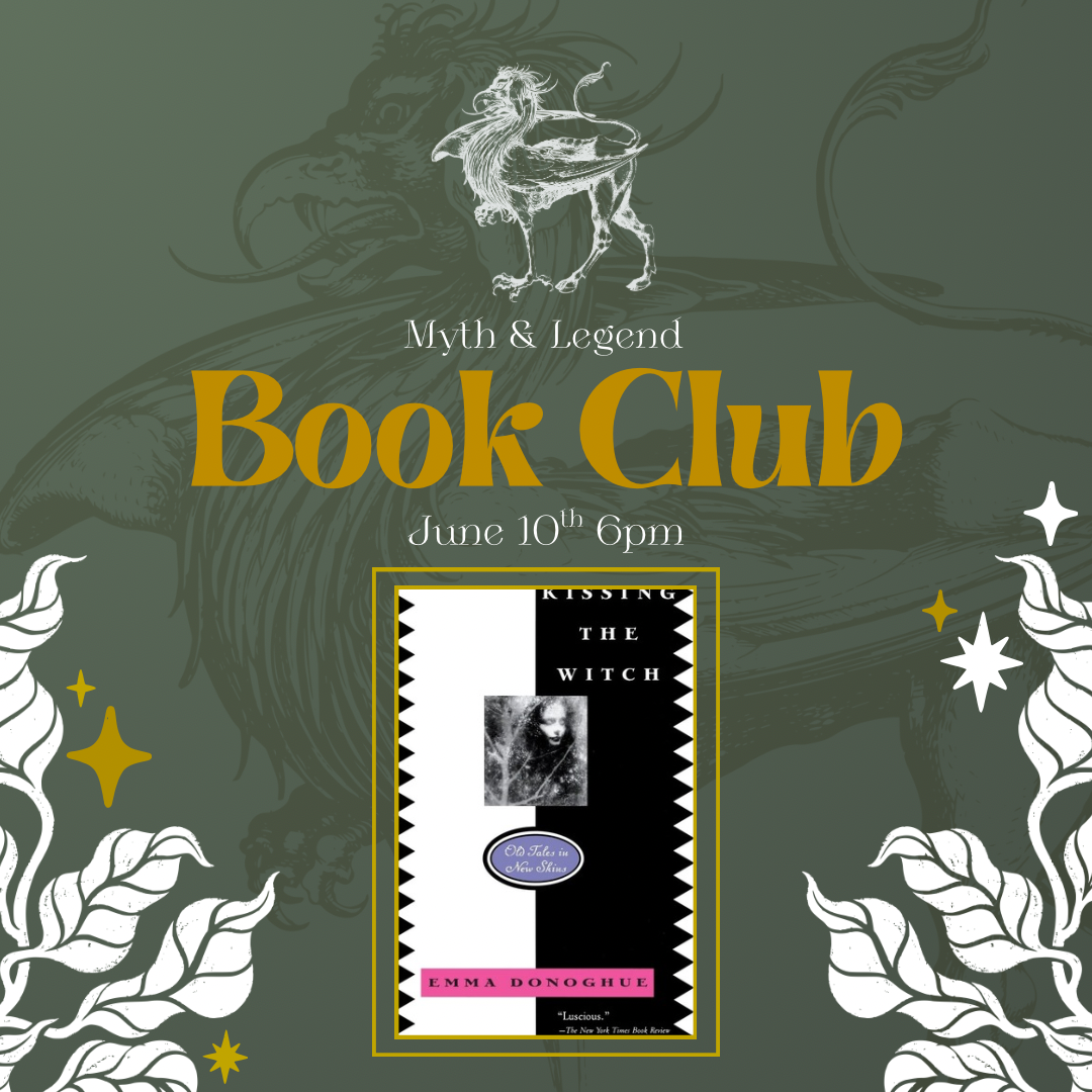 Myth & Legend Book Club: Kissing the Witch | Wednesday, June 10th 6pm
