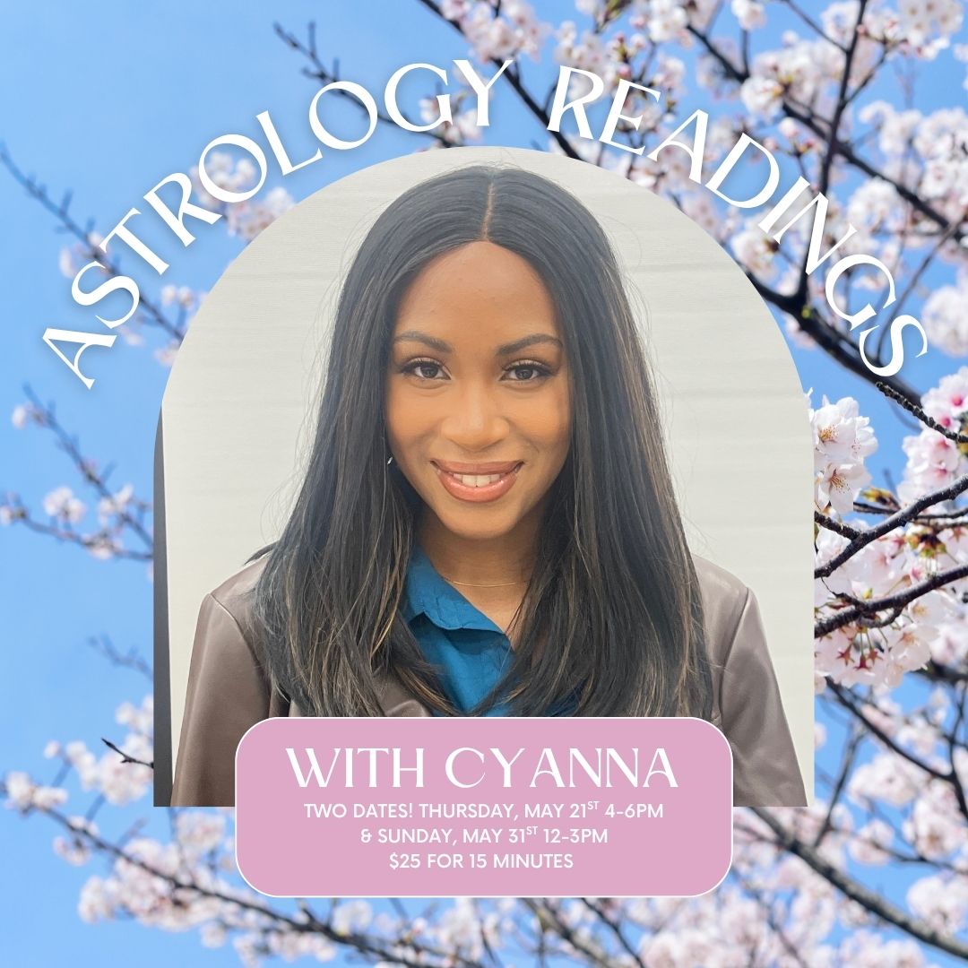 Astrology Readings with Cyanna May 21st 4pm