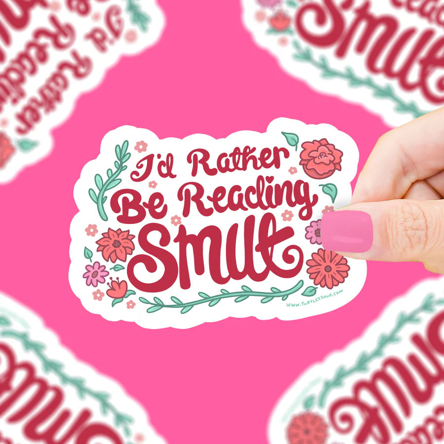 I'd Rather Be Reading Smut Sticker