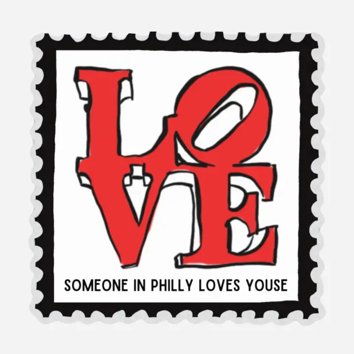 Someone in Philly Loves Youse Sticker