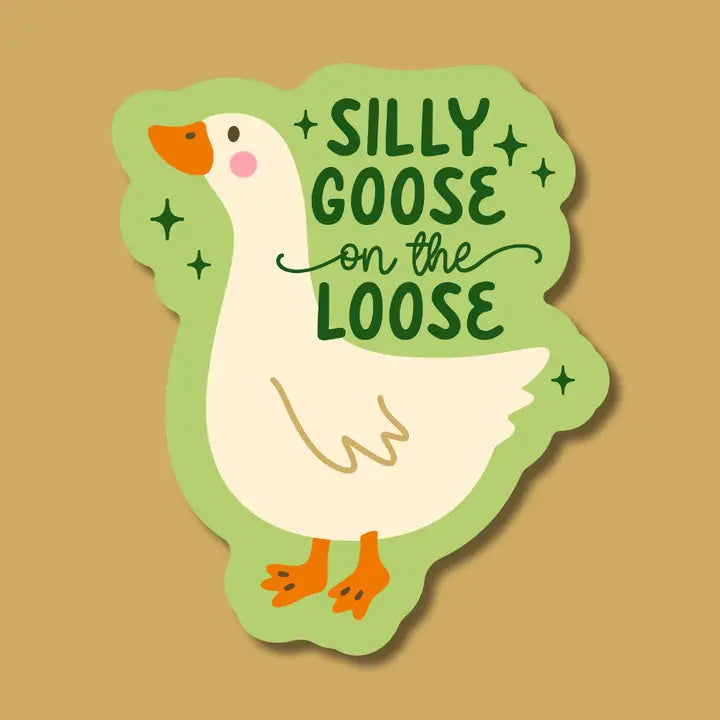 Silly Goose On the Loose Sticker